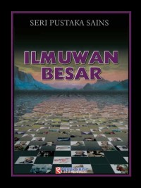 Image of Seri Pustaka Sains : Ilmuwan Besar